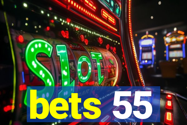 bets 55